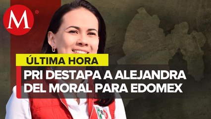 PRI perfila a Alejandra del Moral como candidata a gobernadora de Edomex en 2023