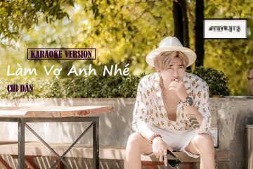 LÀM VỢ ANH NHÉ [ KARAOKE BEAT CHUẨN ]