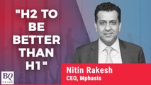 Q2 Review: Mphasis CEO Nitin Rakesh On FY23 Projections