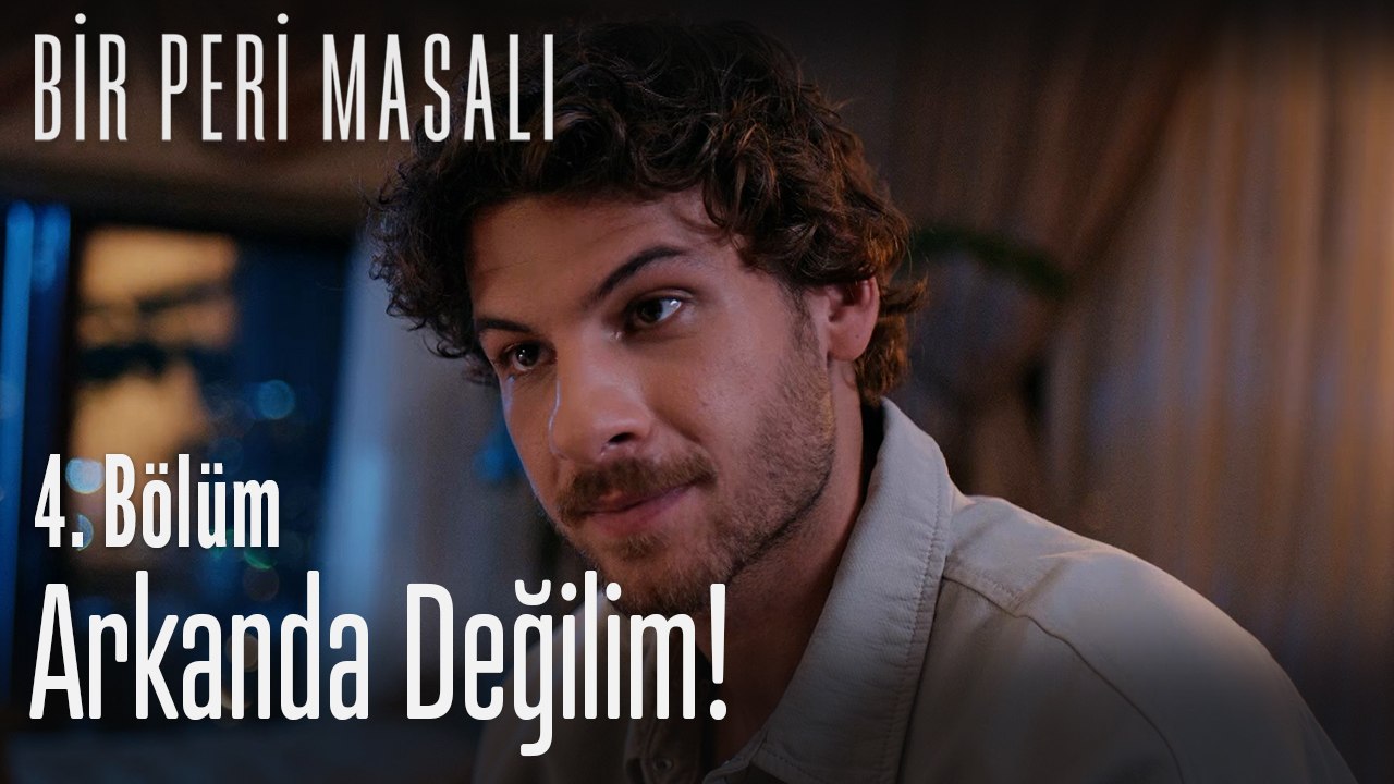 Arkanda değilim! - Bir Peri Masalı 4. Bölüm