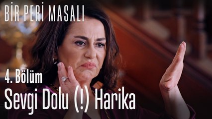 Sevgidolu (!) Harika  - Bir Peri Masalı 4. Bölüm