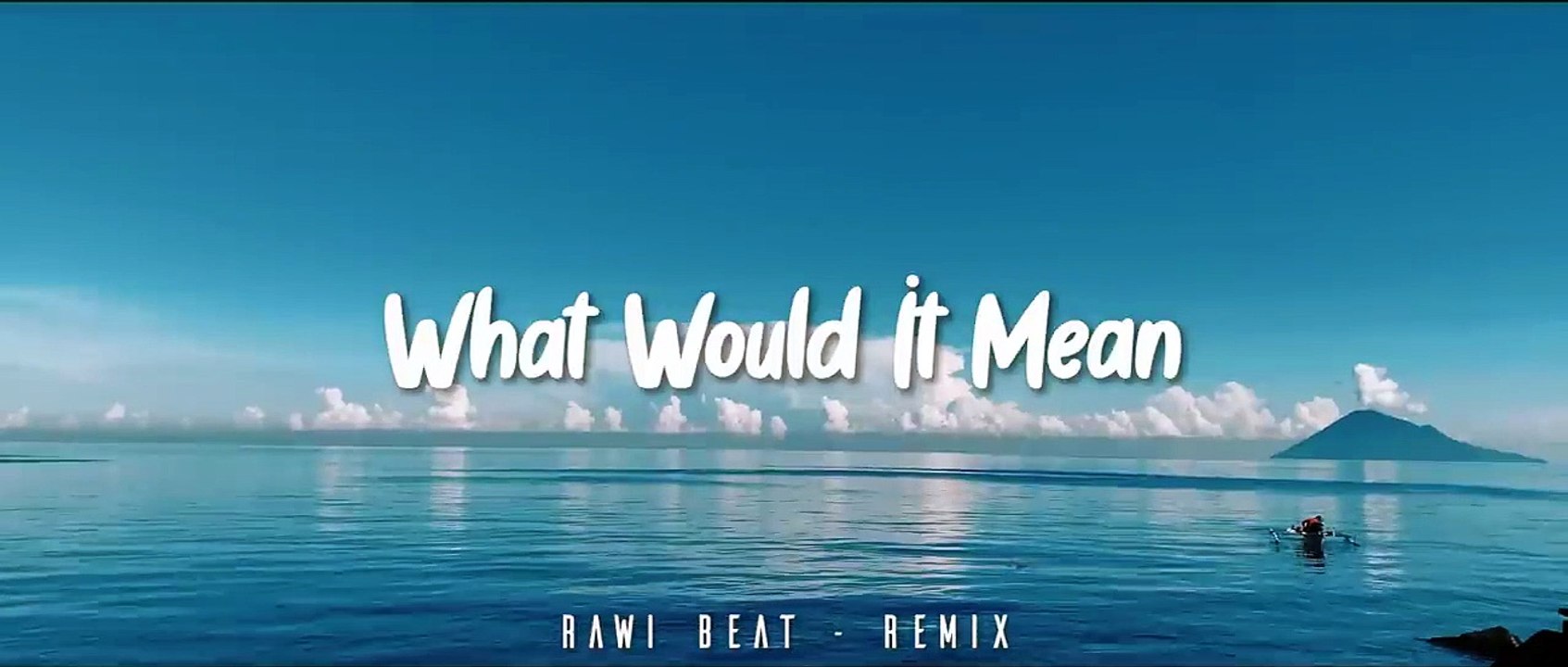 DJ SLOW !!!  H4RRIS - What Would It Mean - ( SLOW REMIX )