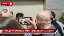 Basın mensupları ile Gülşen'in ağabeyi arasında tartışma