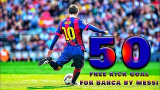 50 Incredible free kick goals by messi for barcelona of all time