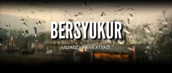 INILAH RENUNGAN HIDUP YANG DISAMPAIKAN OLEH UST.HANNAN ATTAKI