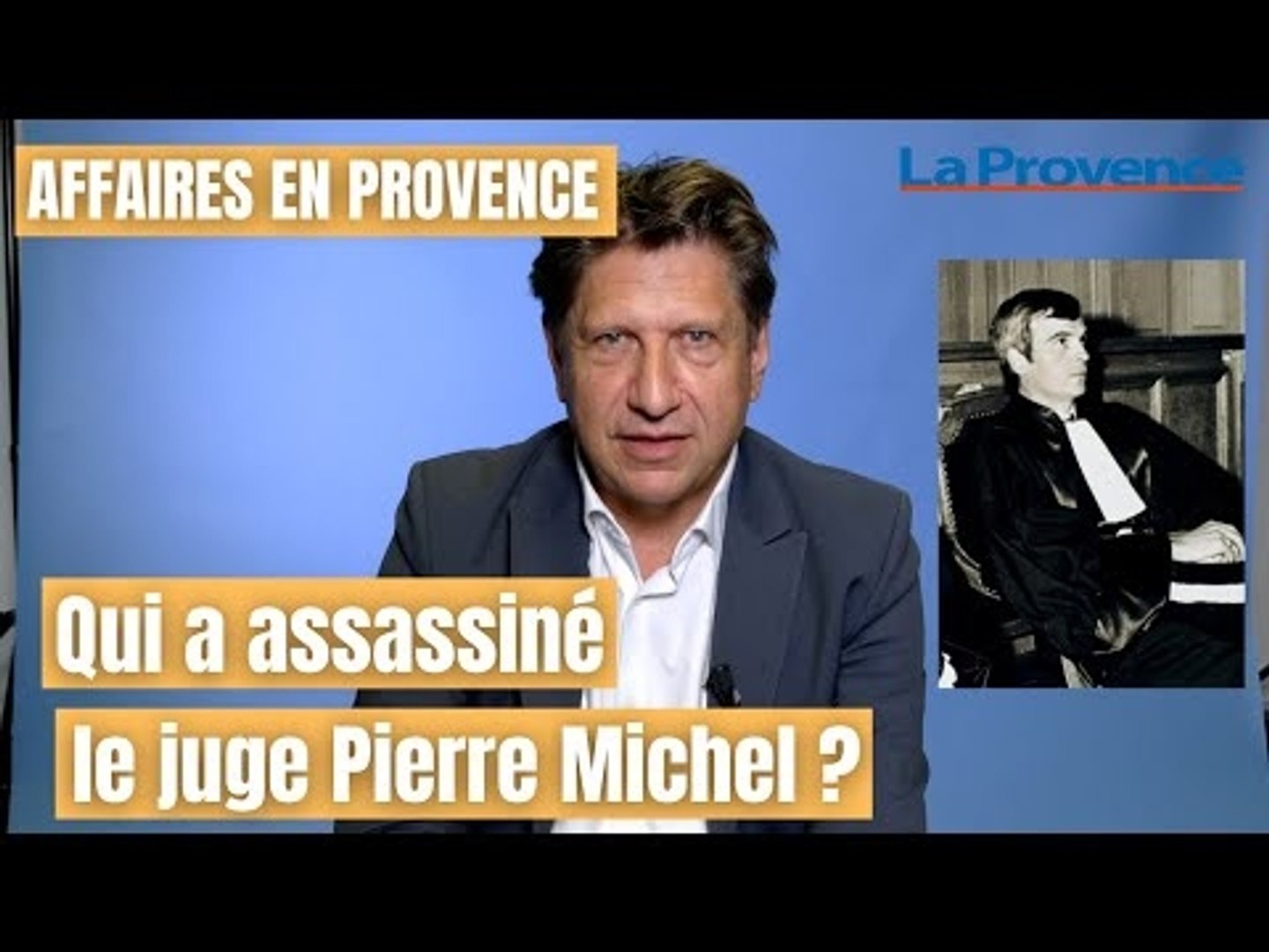 Affaires en Provence : le 21 octobre 1981 à 12h50, le juge Michel était  assassiné à Marseille - Vidéo Dailymotion