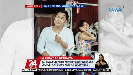 Palengke-themed prenup shoot ng isang couple, hatid ang kilig at good vibes | 24 Oras