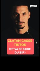 Zlatan casse Tiktok (et va se faire du bif)
