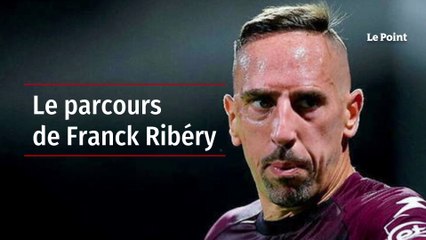 Le parcours de Franck Ribéry