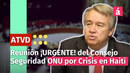 Consejo de Seguridad de la ONU discute la situación en Haití. aTv Directo en VIVO (3)