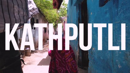 Kathputli - Chalo Rajasthan
