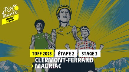 Etape 2 / Stage 2 -  Clermont-Ferrand - Mauriac - #TDFFAZ23