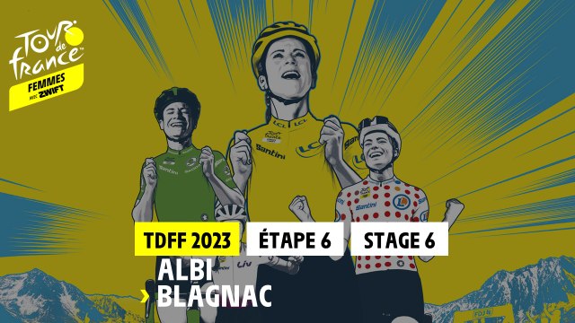 Etape 6 / Stage 6 - Albi - Blagnac - #TDFFAZ23
