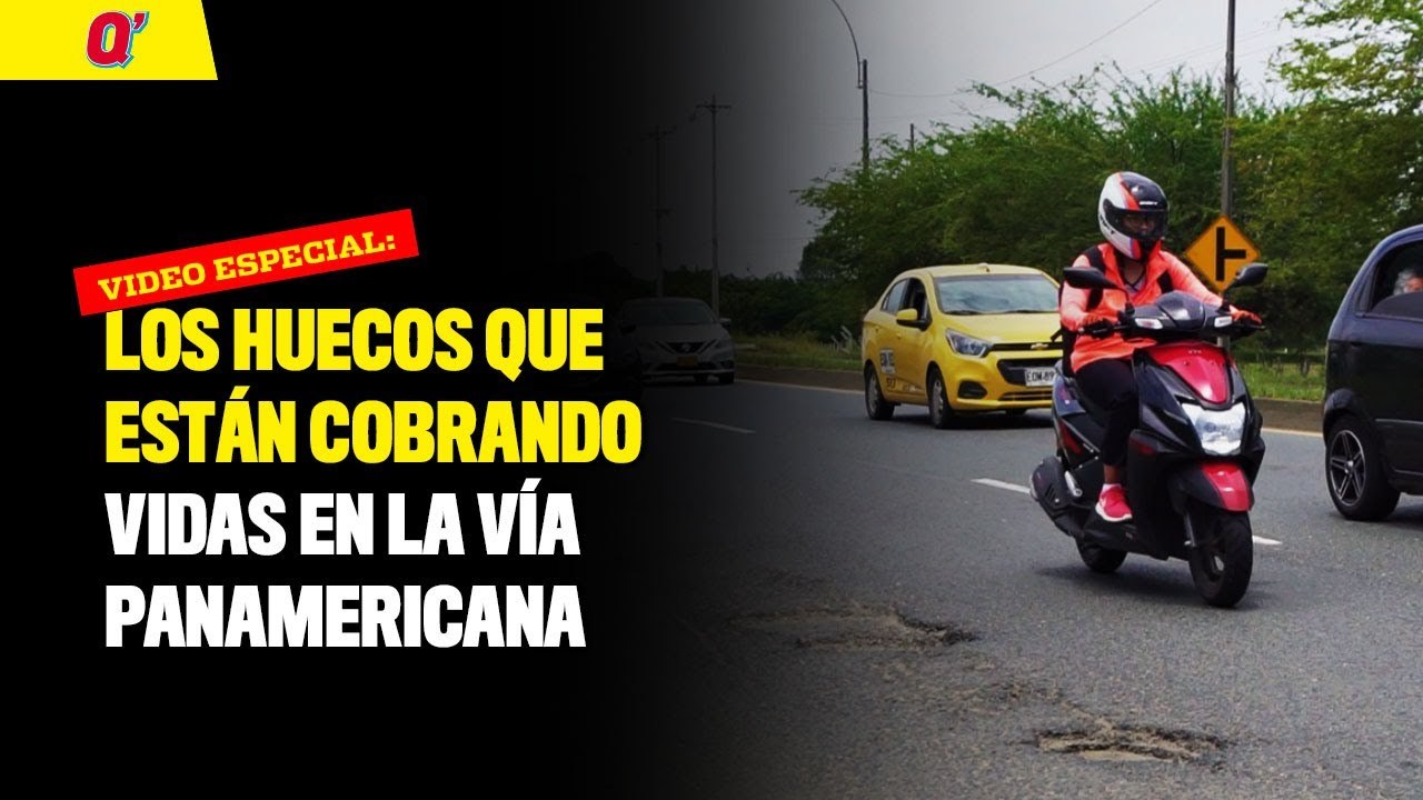 Los huecos que están cobrando vidas en la vía Panamericana | Qhubo Cali