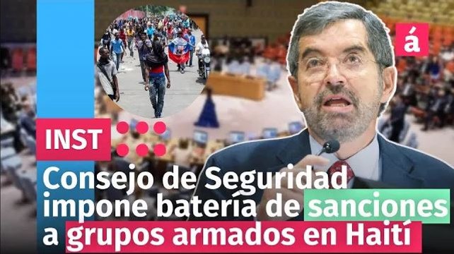 Consejo de Seguridad impone batería de sanciones a grupos armados en Haití