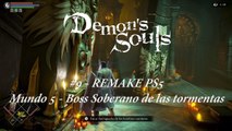 Demon's Souls #9 Remake PS5 Mundo 5 Boss Soberano de las tormentas - canalrol 2022