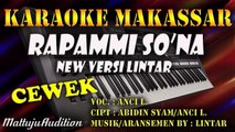 01.Karaoke Makassar Rapammi So'na - Anci L Nada Cewek Versi Lintar