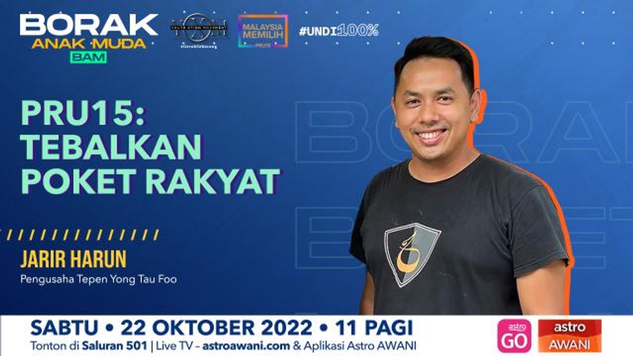 Borak Anak Muda (BAM): PRU15 | Tebalkan Poket Rakyat