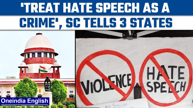 Supreme Court directs 3 states to treat hate speeches as criminal cases | Secularism | Oneindia News