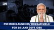 PM Modi Hand Over Letter To 75,000 Appointees At 10 Lakh Govt Jobs 