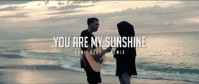 DJ SLOW !!! You Are My Sunshine ( Slow Remix )