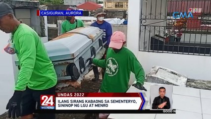 Ilang sirang kabaong sa sementeryo, sininop ng LGU at MENRO | 24 Oras Weekend
