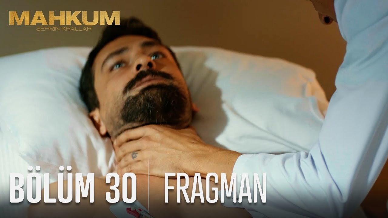 Mahkum - Episode 30 (EngSub)