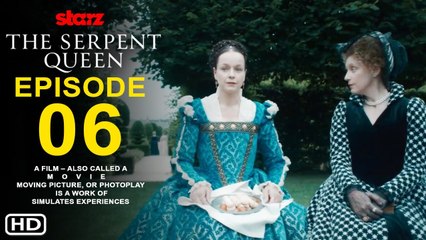 The Serpent Queen Episode 6 Sneak Peek (HD) - Starz