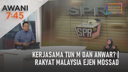 AWANI 7:45 [22/10/2022] - Kerjasama Tun M dan Anwar? | Rakyat Malaysia ejen Mossad