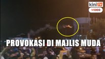 Mercun, botol melayang - Lagi provokasi di majlis Muda