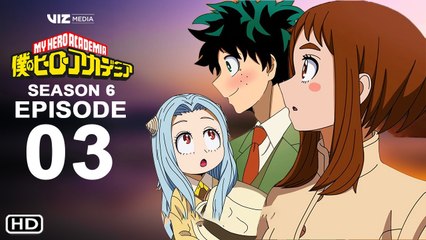 My Hero Academia Season 6 Episode 3 Promo (Eng Sub) - Release Date
