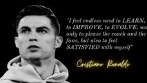 Cristiano Ronaldo - Quotes that are Really Worth Listening To