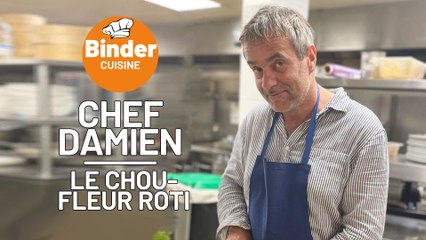 Binder Cuisine - Chef Damien : Le Chou-Fleur Roti