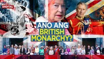 Ano ang British monarchy? | Need To Know