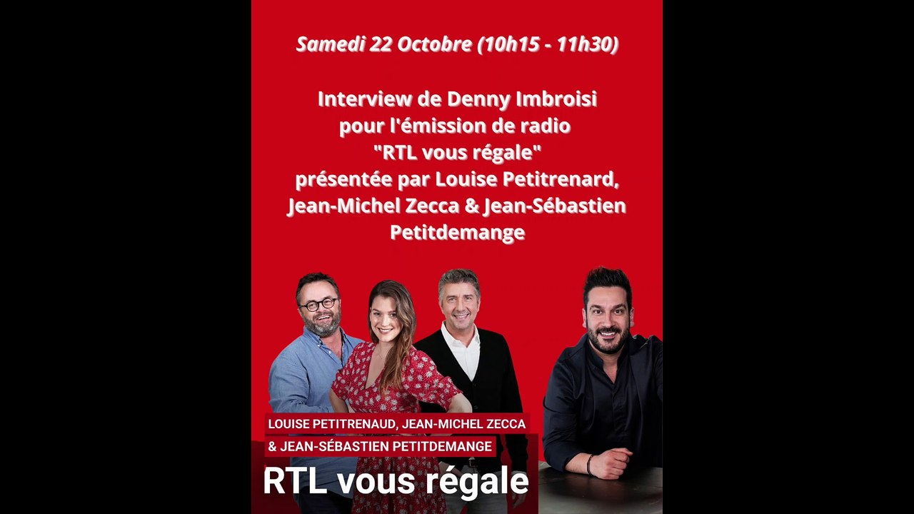 [22/10/22] Interview de Denny Imbroisi pour l’emission radio « RTL vous régale »