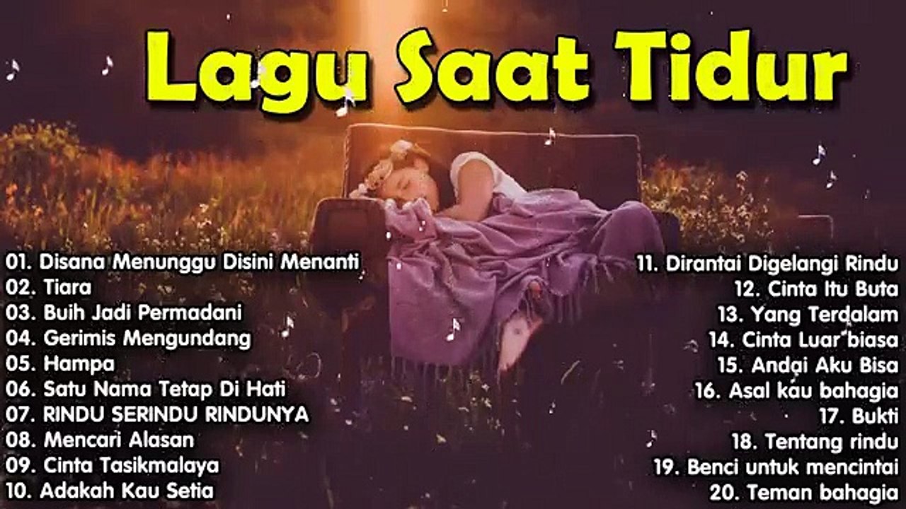 Kumpulan Lagu Pengantar Tidur || Lagu Enak Didengar Untuk Menemani Tidur