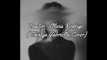 Traitor - Olivia Rodrigo ( Chintya Gabriella Cover)Lyrics