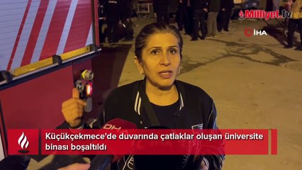 Küçükçekmece'de duvarında çatlaklar oluşan üniversite binası boşaltıldı