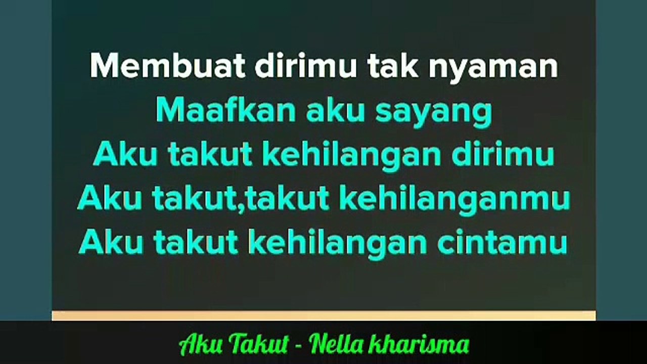 Aku Takut - Nella kharisma