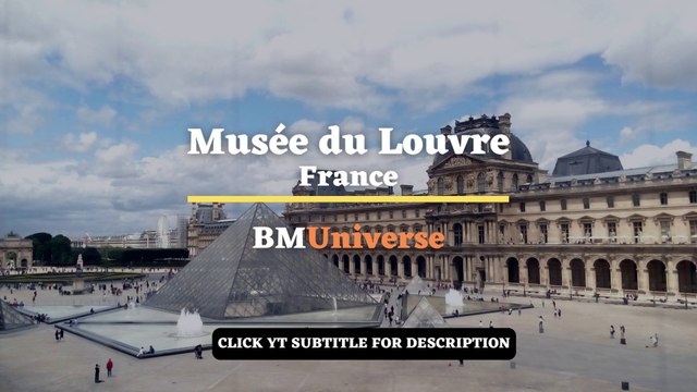 Travel to Musée du Louvre France BMUniverse