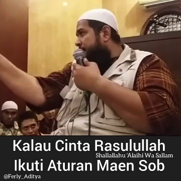 Kalau Cinta Rasul Ikuti Aturan Main Sob