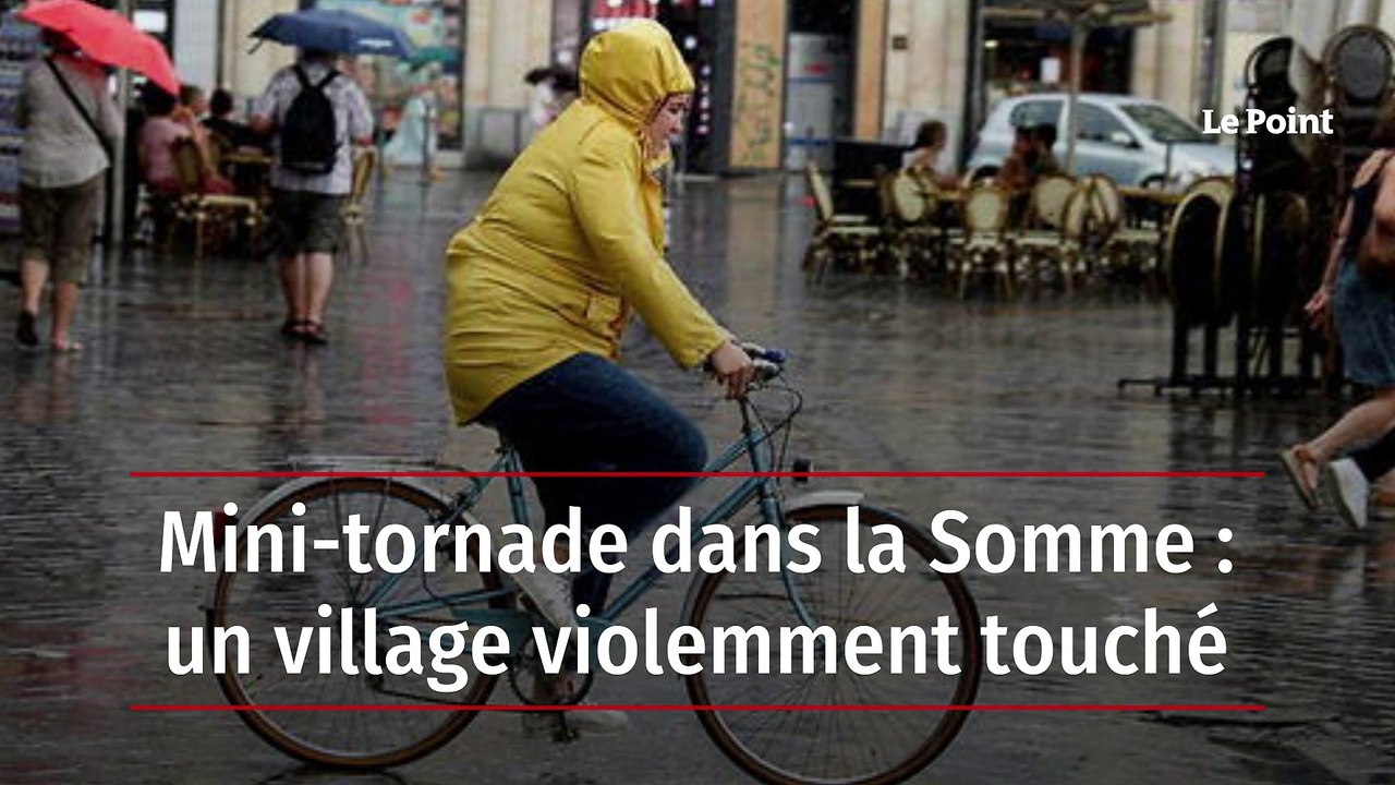 Mini-tornade dans la Somme : un village violemment touché
