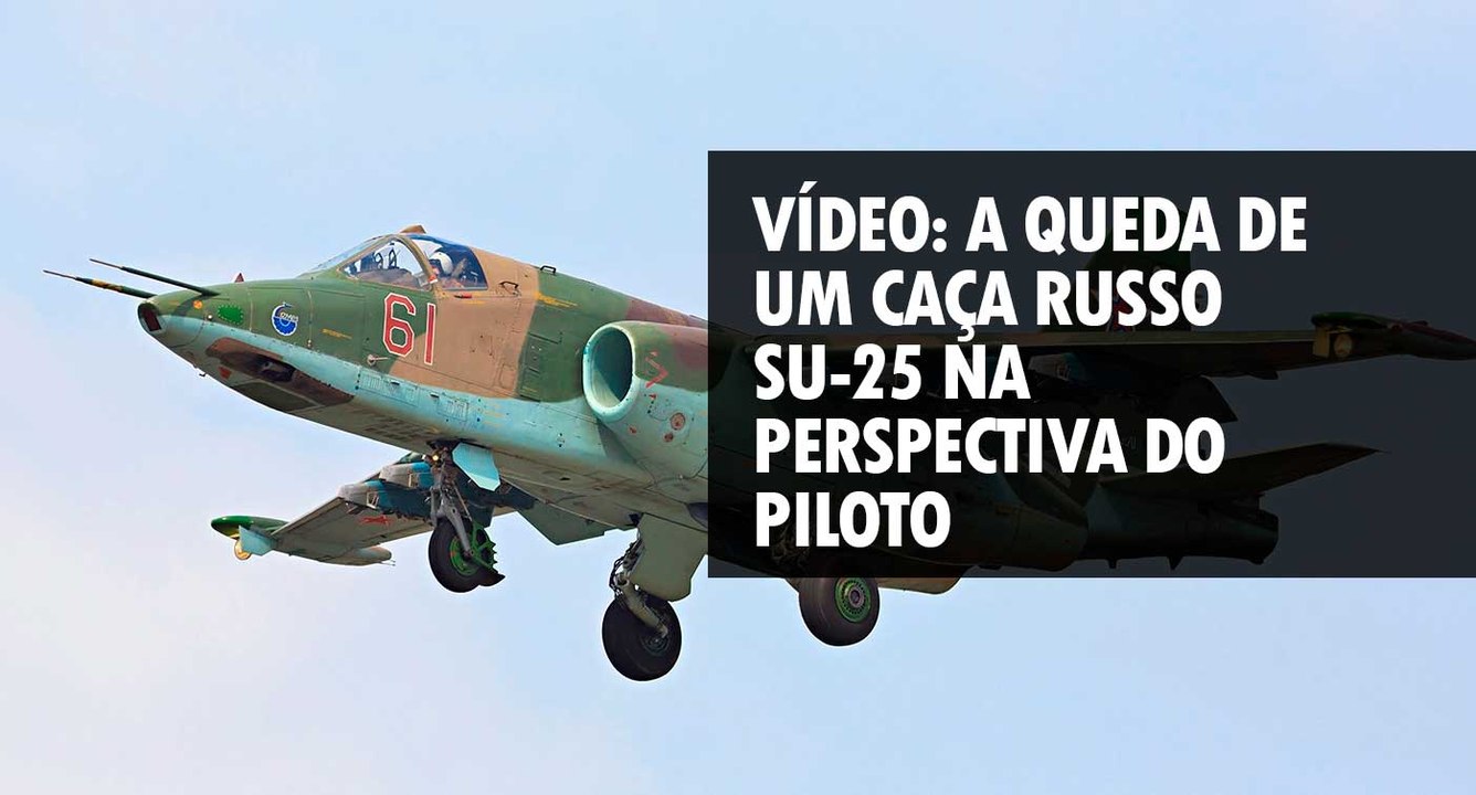 Vídeo mostra a queda de um caça russo Su-25 na perspectiva do piloto