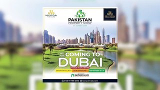 Pakistan Property Show  | Dubai | Highlights | MIVIDA Pakistan