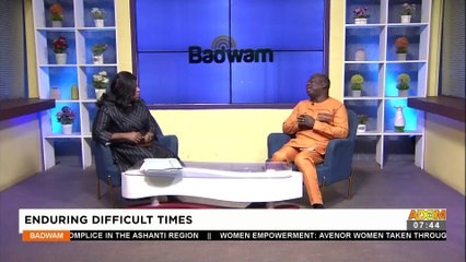 Enduring Difficult Times - Badwam Afisem on Adom TV (24-10-22)