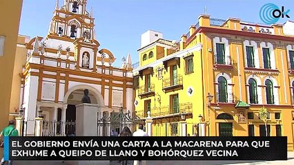 El Gobierno envía una carta a la Macarena para que exhume a Queipo de Llano y Bohórquez Vecina