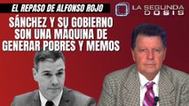 Alfonso Rojo: “Sánchez y su Gobierno son una máquina de generar pobres y memos”
