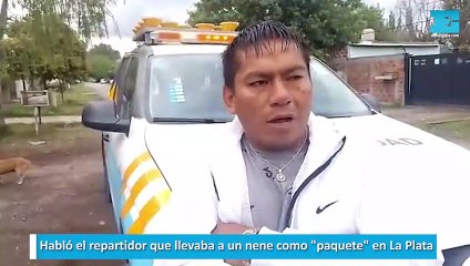 Habló el repartidor que llevaba a un nene como paquete en La Plata