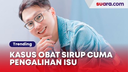 Dokter Richard Lee Curiga Kasus Obat Sirup Cuma Pengalihan Isu, Ini Alasannya