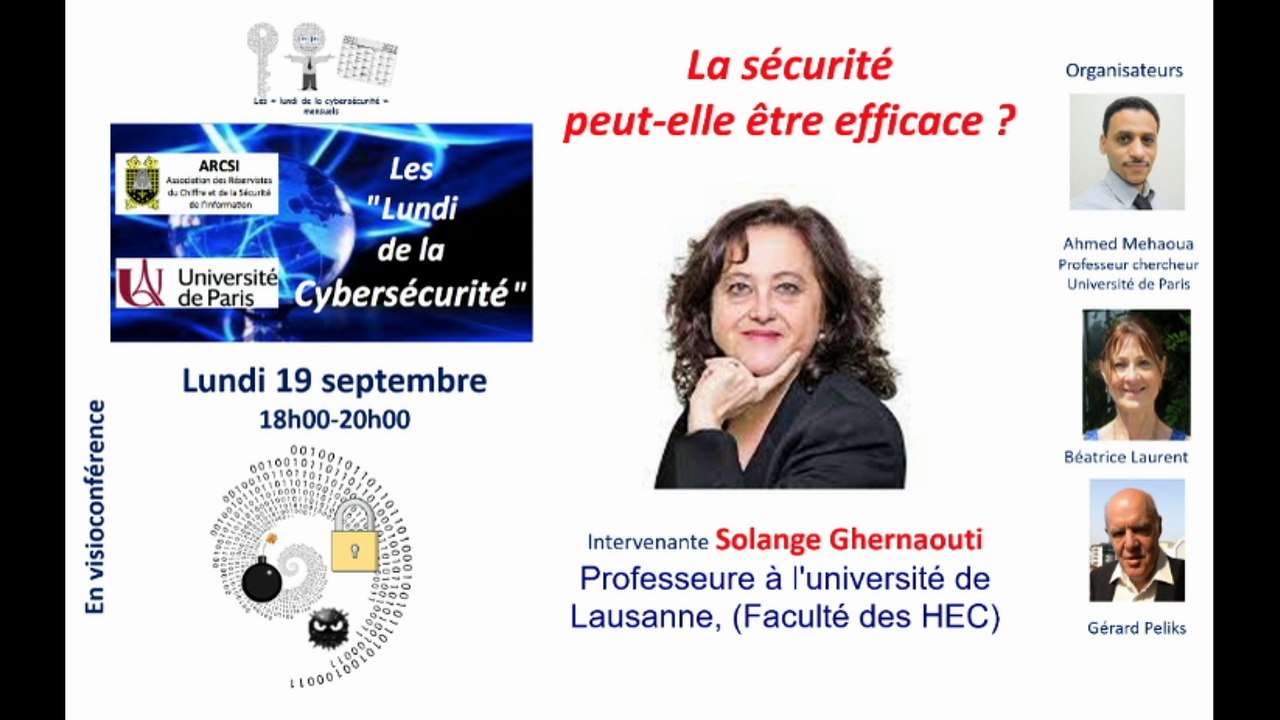 09-22 : "Lundi de la Cyber": "La cybersécurité peut-elle être efficace ?" par Solange Ghernaouti
